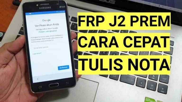 Tercepat!! Cara Bypass Frp J2 Prime Lupa Account Google Cepet Jadi Nota, Final Method 2020