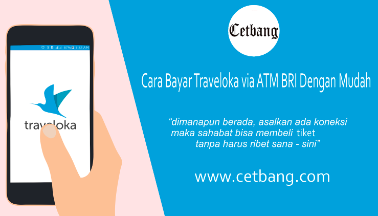 Cara Bayar Traveloka via ATM BRI Dengan Mudah