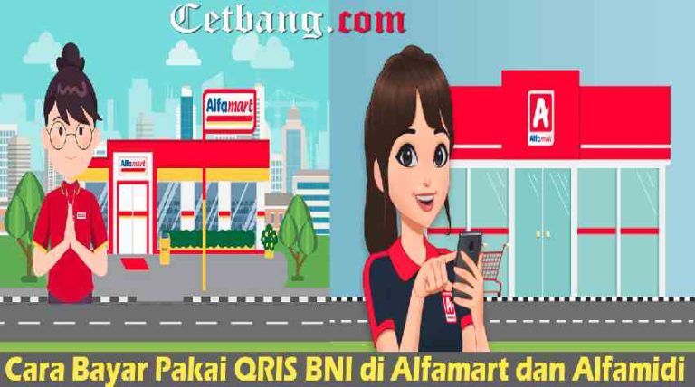 Cara Bayar Pakai QRIS BNI di Alfamart